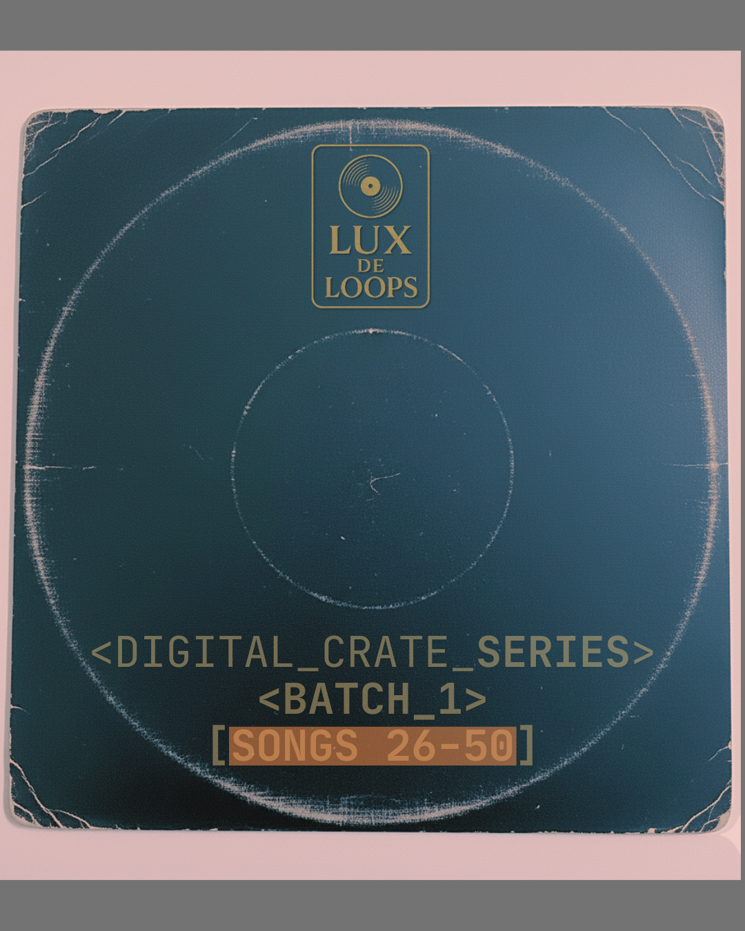 DIGITAL CRATE SERIES - BATCH 1 - SONGS 26-50