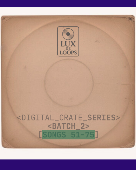 DIGITAL CRATE SERIES - BATCH 2 - SONGS 51-75
