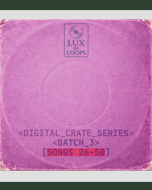 DIGITAL CRATE SERIES - BATCH 3 - SONGS 26-50