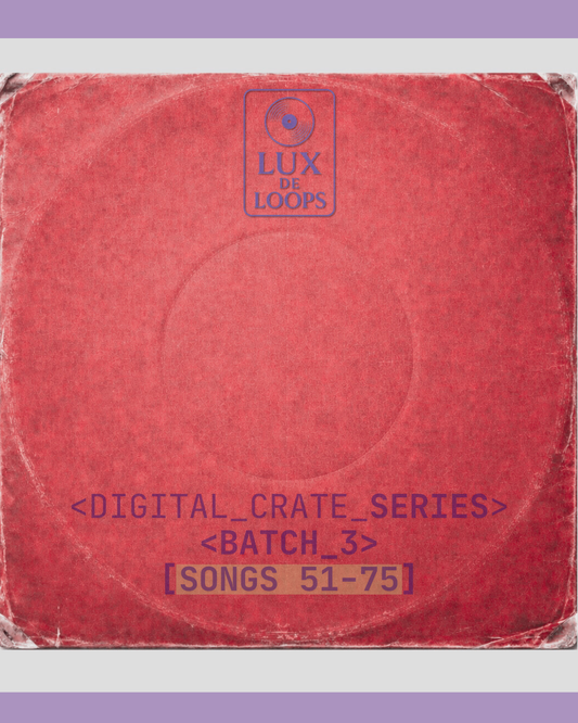 DIGITAL CRATE SERIES - BATCH 3 - SONGS 51-75