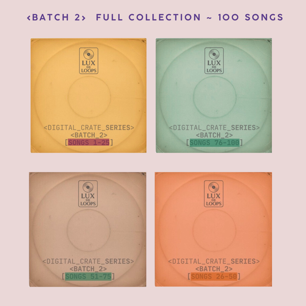 BATCH 2 - 100 SONGS - FULL COLLECTION